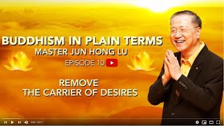 Buddhism in Plain Terms by Master Jun Hong Lu (English subtitle) Episode 10 卢台长白话佛法（第十集）中英字幕