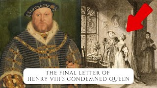 The Final Letter Of Henry VIII's Condemned Queen