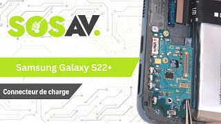 Tutoriel SOSav : Remplacement du connecteur de charge du Samsung Galaxy S22+