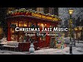 Sweet Jazz Music & Nightly Snow on Street at Cozy Christmas Coffee Shop☕Christmas Jazz Instrumental