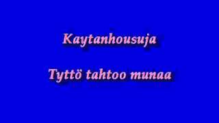 Kaytanhousuja - Tyttö tahtoo munaa