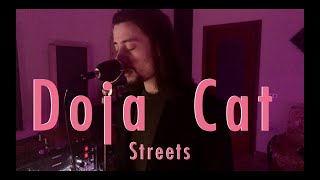 Doja Cat - Streets (Cover)