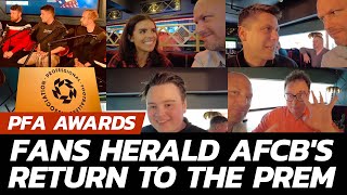 Vlog: Opposition Fans Debate Cherries Return To The Premier League in PFA Awards Bash