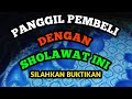 doa pelaris dagangan paling ampuh || sholawat penarik pembeli dari segala penjuru dan arah