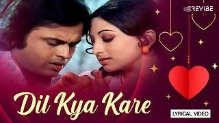 Dil kya kare jab kisi ko | दिल क्या करे जब किसी को | Kishore Kumar | Julie | Hindi Song | Revibe