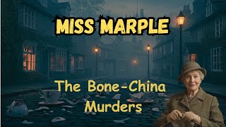 Miss Marple \u0026 The Bone China Murders | A Miss Marple Story