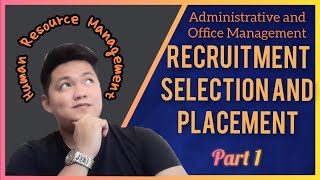 Human Resource Management: Recruitment, Selection and Placement