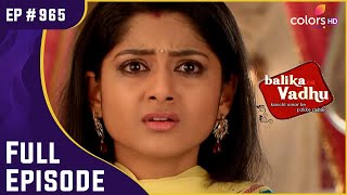 Gauri ने सच्चाई उगल दी बड़ी मासी के सामने! | Balika Vadhu | बालिका वधू | Full Episode | Ep. 965