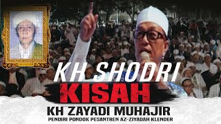 kisah KH Zayadi Muhajir || KH shodri