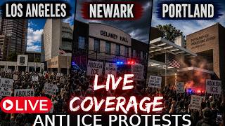 🔴 LIVE NOW: Los Angeles, Newark & Portland Protests | ICE Demonstrations & Breaking News Coverage
