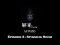 REALM OF HEROES AND MONSTERS: STORY TIME with A.P. FUCHS: S02EP03 - Spinning Room (Fantasy horror)