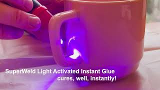 SuperWeld Light Activated Instant Glue and one \