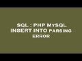 SQL : PHP MySQL INSERT INTO parsing error