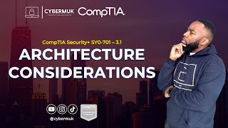 3.1 - Architecture Model Considerations (CompTIA Security+ SY0-701)