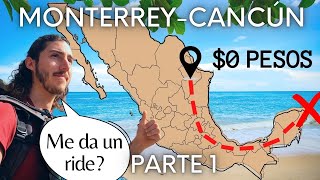 Viajando a CANCÚN DE RIDE con $0 PESOS (parte 1)