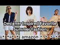 Best Amazon Designer Inspired Favorite Affordable summer fashion