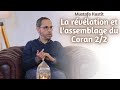 La révélation et l'assemblage du Coran 2/2 - Mustafa Kastit