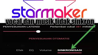 cara sinkronisasi vocal di starmaker