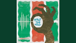 What the Hell (feat. おかもとえみ)