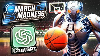 I let ChatGPT create my March Madness Bracket...