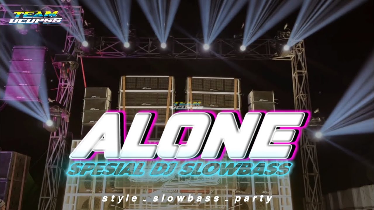 Dj Alone Slowbass Team Ucups Spesial Perfom Senja Revolution