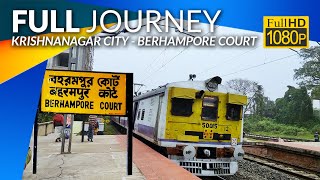 Krishnanagar City to Berhampore Court Full Journey Coverage by EMU Train :: Eastern Railway