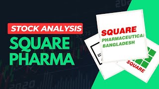 Square Pharma PLC Detailed Fundamental Analysis | স্কয়ার ফার্মা এনালাইসিস | Chart Canvas