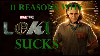 11 Reasons Why Loki (2021) SUCKS