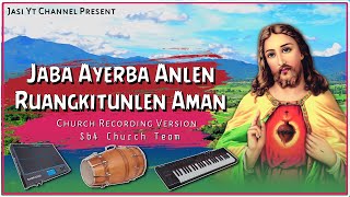 Jaba Ayerba Anlen Ruangkitunlen Aman | Soura New Song | Sb4