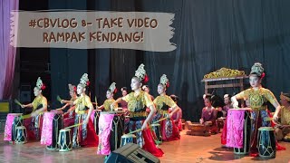 #CBVlog 8 - Take Video Rampak Kendang!