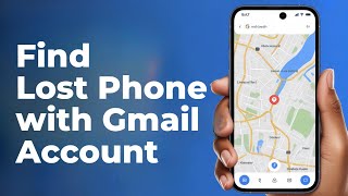 How To Find Lost Phone With Gmail Account | Find Lost Phone Using Google Account [GUIDE]
