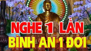 Kinh Phật Hay Nhất Nghe 1 Lần Bình An 1 Đời Bồ Tát Phù Hộ