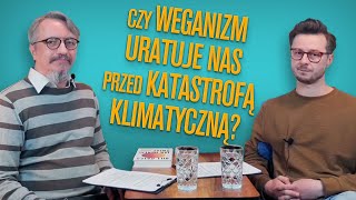 #2 Czy weganizm uratuje nas przed katastrofą klimatyczną?