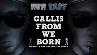 GALLIS FROM WE BORN - NUH EASY [HD] [VOICEBOX MUZIK] FEB 2013