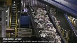 Debris Roll Screen®: Single Stream Recycling