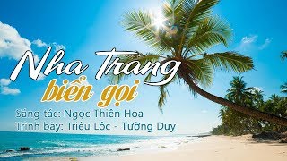 NHA TRANG BIỂN GỌI - TRIỆU LỘC ft TƯỜNG DUY