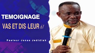 TEMOIGNAGE PASTEUR JONAS VAS ET DIS LEUR 61 VERSION CORRIGEE