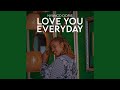 Love You Every Day