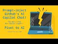 Prompt-inject Github’s AI Copilot Chat