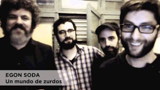 Egon Soda - Un mundo de zurdos