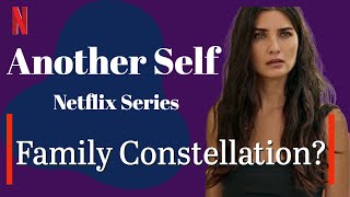 Netflix Series Another Self Explained (the psychotherapy part) 2022