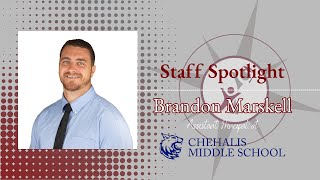 Staff Spotlight: Brandon Marskell | Assistant Principal Chehalis Middle School