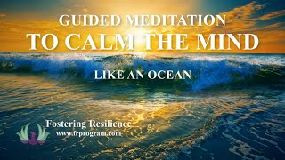 Guided Meditation to Calm the Mind like an Ocean | Dr. KJ Foster