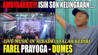 BEST MEMANG!! FAREL PRAYOGA - DUMES LIVE MUSIC IN ALBADRULFALAH | BNB REACT