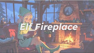 Fireplace Ambiance Crackling Fire Sounds | Relax in a Cozy Cabin in the Woods with an Elf