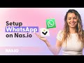 How To Setup Whatsapp on your Nas.io Community