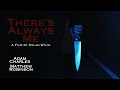 There's Always Me | Short Horror Film