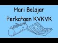 MARI BELAJAR PERKATAAN KVKVK