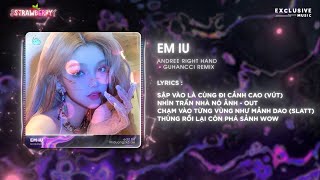 Em iu (guHancci Remix) - Andree Right Hand ft. Wxrdie x Bình Gold x 2pillz - Audio Lyrics Video