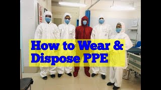 How to Wear and Dispose PPE Properly ।। সঠিক পদ্ধতিতে পিপিই পরিধান করার নিয়ম ।। COVID19 Bangladesh